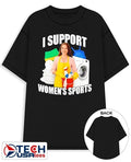 I support womens sports shirt Unisex T-shirt, Sweatshirt, Hoodie, Long Sleeve Tee - T-Shirt, Sweatshirt, Hoodie