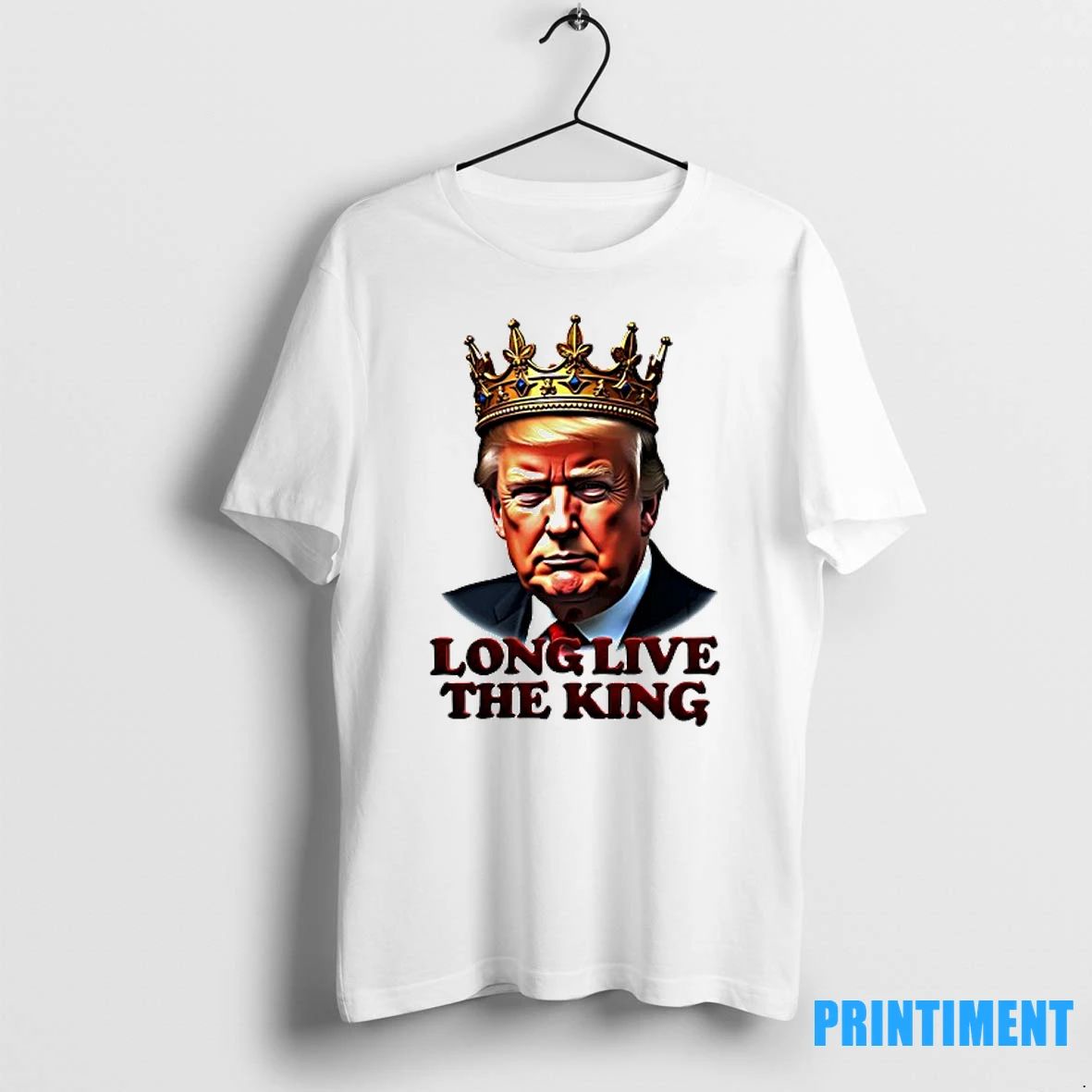 Donald Trump Long Live The King Tshirts Sweater Unisex T-shirt, Sweatshirt, Hoodie, Long Sleeve Tee - T-Shirt, Sweatshirt, Hoodie