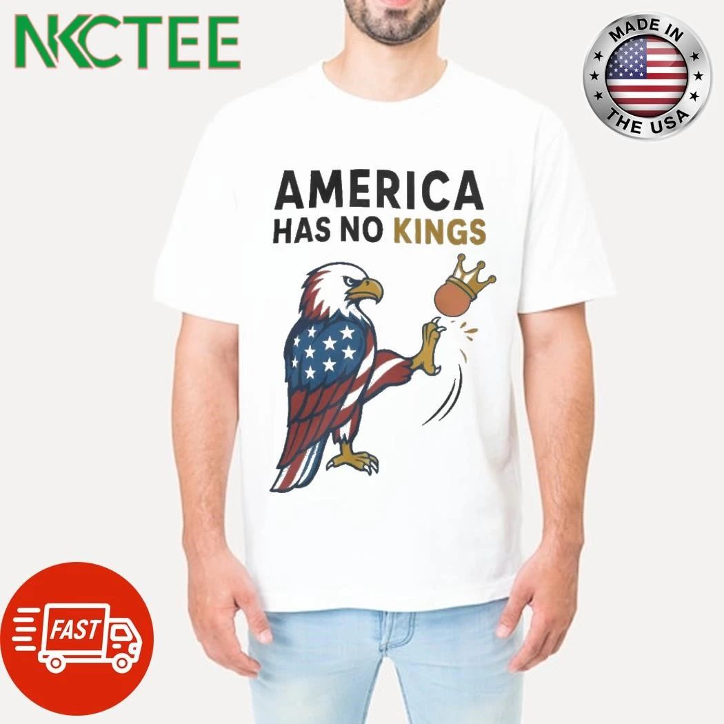 NKCtees America has no Kings Eagle kick shirt Unisex T-shirt, Sweatshirt, Hoodie, Long Sleeve Tee - T-Shirt, Sweatshirt, Hoodie