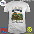I Just Want To Chill Tee Shirt Unisex T-shirt, Sweatshirt, Hoodie, Long Sleeve Tee - T-Shirt, Sweatshirt, Hoodie