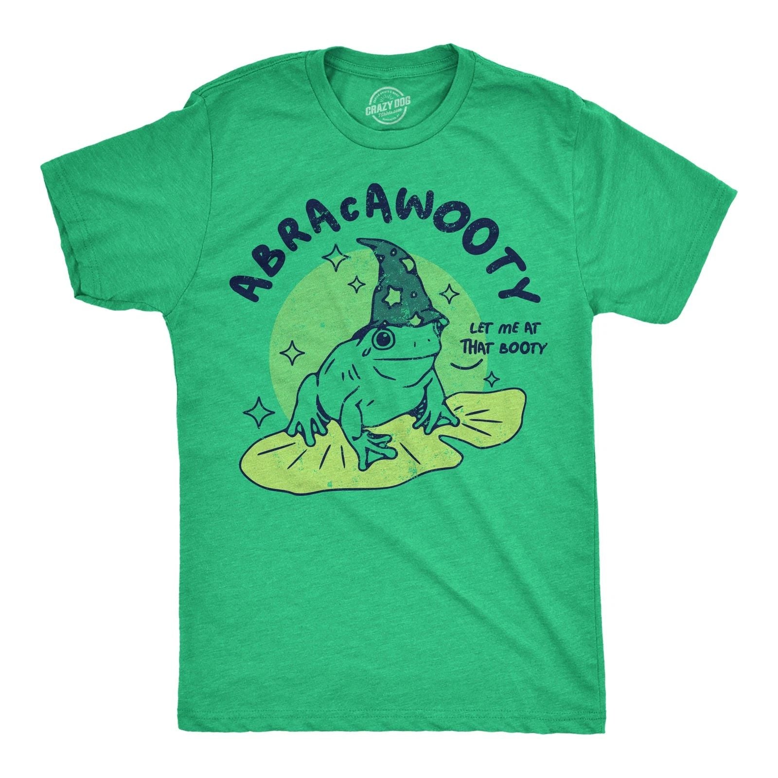 Mens Funny T Shirts Abracawooty Let Me At That Booty Sarcastic Graphic Novelty Unisex T-shirt, Sweatshirt, Hoodie, Long Sleeve Tee - T-Shirt, Sweatshirt, Hoodie