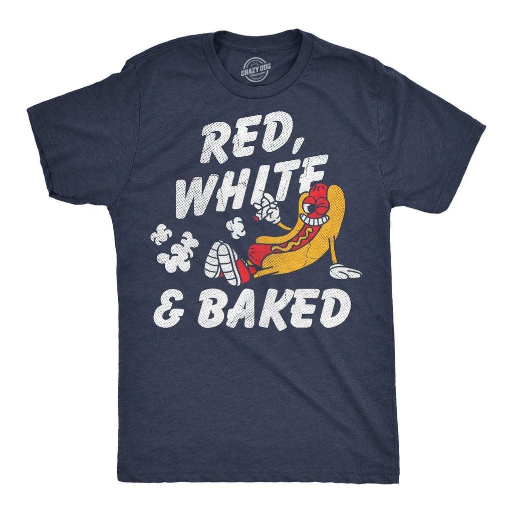 Mens Funny T Shirts Red White and Baked Sarcastic Fourth Of July Graphic Novelty Unisex T-shirt, Sweatshirt, Hoodie, Long Sleeve Tee - T-Shirt, Sweatshirt, Hoodie