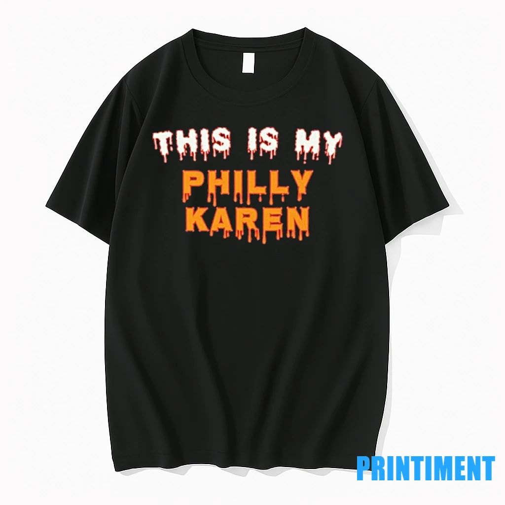 This Is My Philly Karen Halloween Tshirts Sweater Unisex T-shirt, Sweatshirt, Hoodie, Long Sleeve Tee - T-Shirt, Sweatshirt, Hoodie