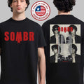 Sombr You Are The Reason Tour 2026 North America Schedule Dates T-Shirt Unisex T-shirt, Sweatshirt, Hoodie, Long Sleeve Tee - T-Shirt, Sweatshirt, Hoodie