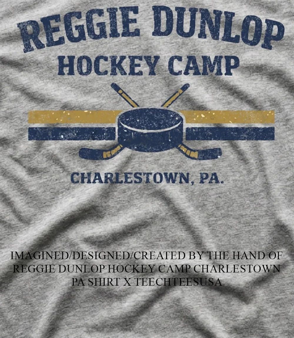 Reggie Dunlop Hockey Camp Charlestown PA shirt Unisex T-shirt, Sweatshirt, Hoodie, Long Sleeve Tee - T-Shirt, Sweatshirt, Hoodie