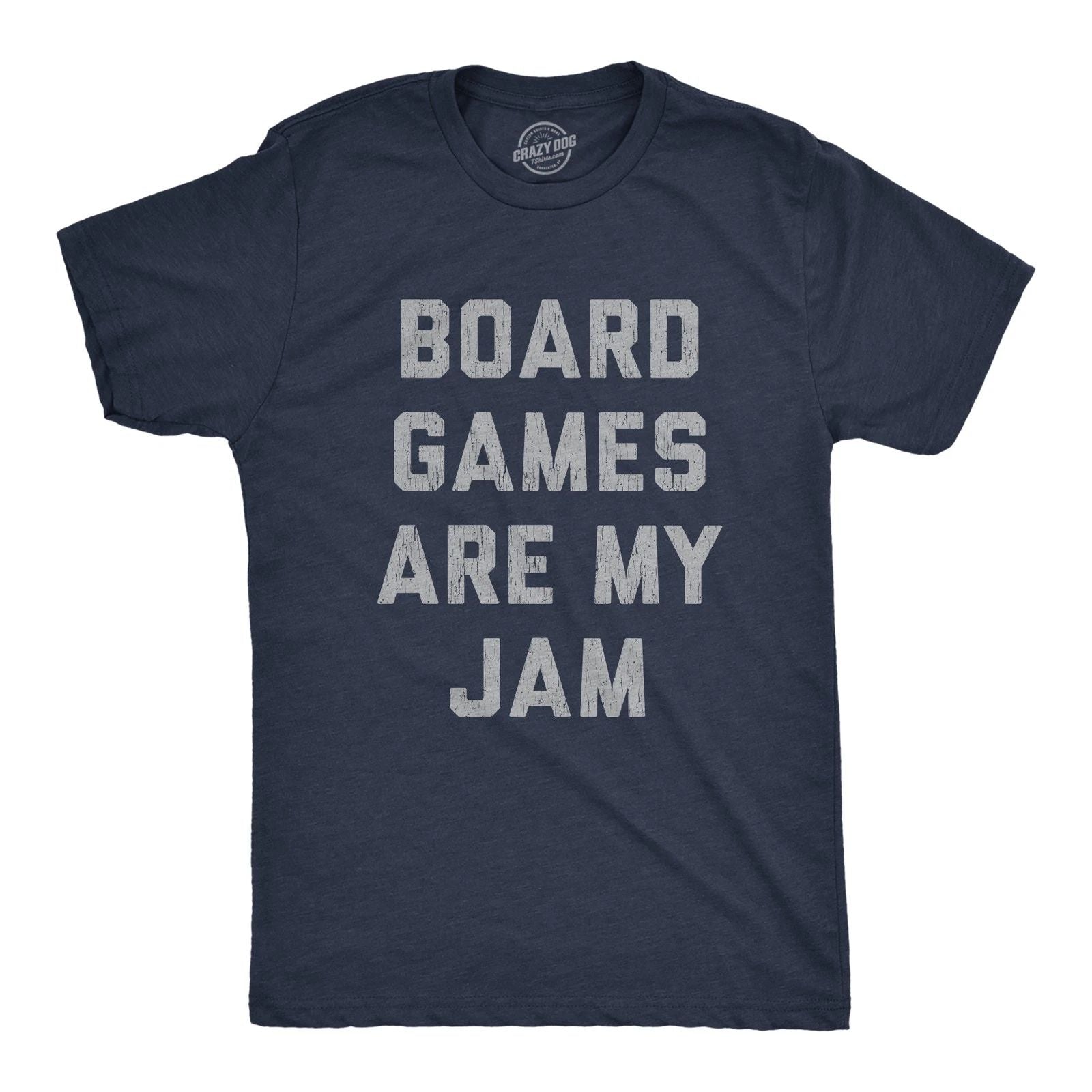 Mens Board Games Are My Jam T shirt Funny Game Night Hilarious Family Gift Tee Unisex T-shirt, Sweatshirt, Hoodie, Long Sleeve Tee - T-Shirt, Sweatshirt, Hoodie