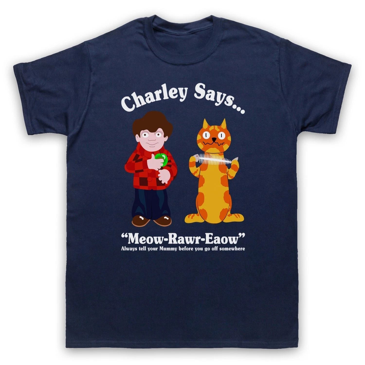 Charley Says 70s Retro Public Safety Cartoon Adults T-Shirt All Sizes & Cols Unisex T-shirt, Sweatshirt, Hoodie, Long Sleeve Tee - T-Shirt, Sweatshirt, Hoodie