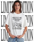 Protect me from what I want 2026 shirt Unisex T-shirt, Sweatshirt, Hoodie, Long Sleeve Tee - T-Shirt, Sweatshirt, Hoodie
