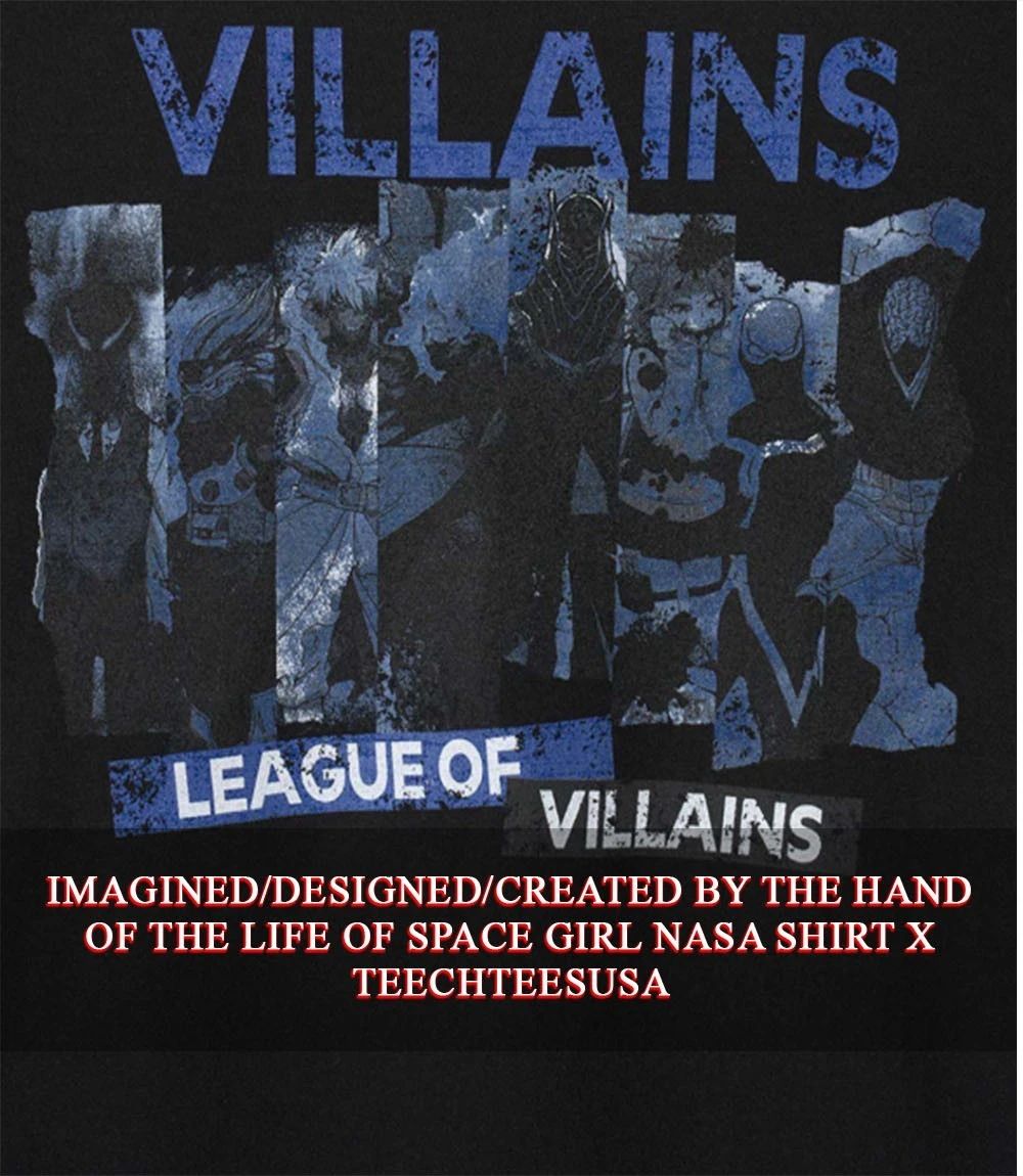 Villains League of Villains graphic shirt Unisex T-shirt, Sweatshirt, Hoodie, Long Sleeve Tee - T-Shirt, Sweatshirt, Hoodie