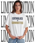 Catholics vs Committee Notre Dame football shirt Unisex T-shirt, Sweatshirt, Hoodie, Long Sleeve Tee - T-Shirt, Sweatshirt, Hoodie