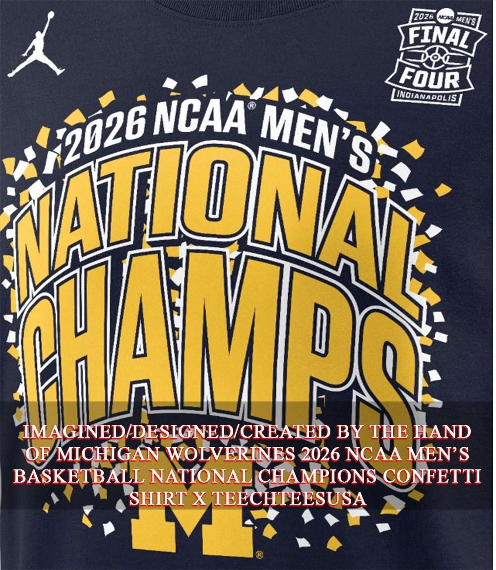 Michigan Wolverines 2026 NCAA Mens Basketball National Champions Confetti shirt Unisex T-shirt, Sweatshirt, Hoodie, Long Sleeve Tee - T-Shirt, Sweatshirt, Hoodie