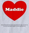 I love Maddie shirt Unisex T-shirt, Sweatshirt, Hoodie, Long Sleeve Tee - T-Shirt, Sweatshirt, Hoodie