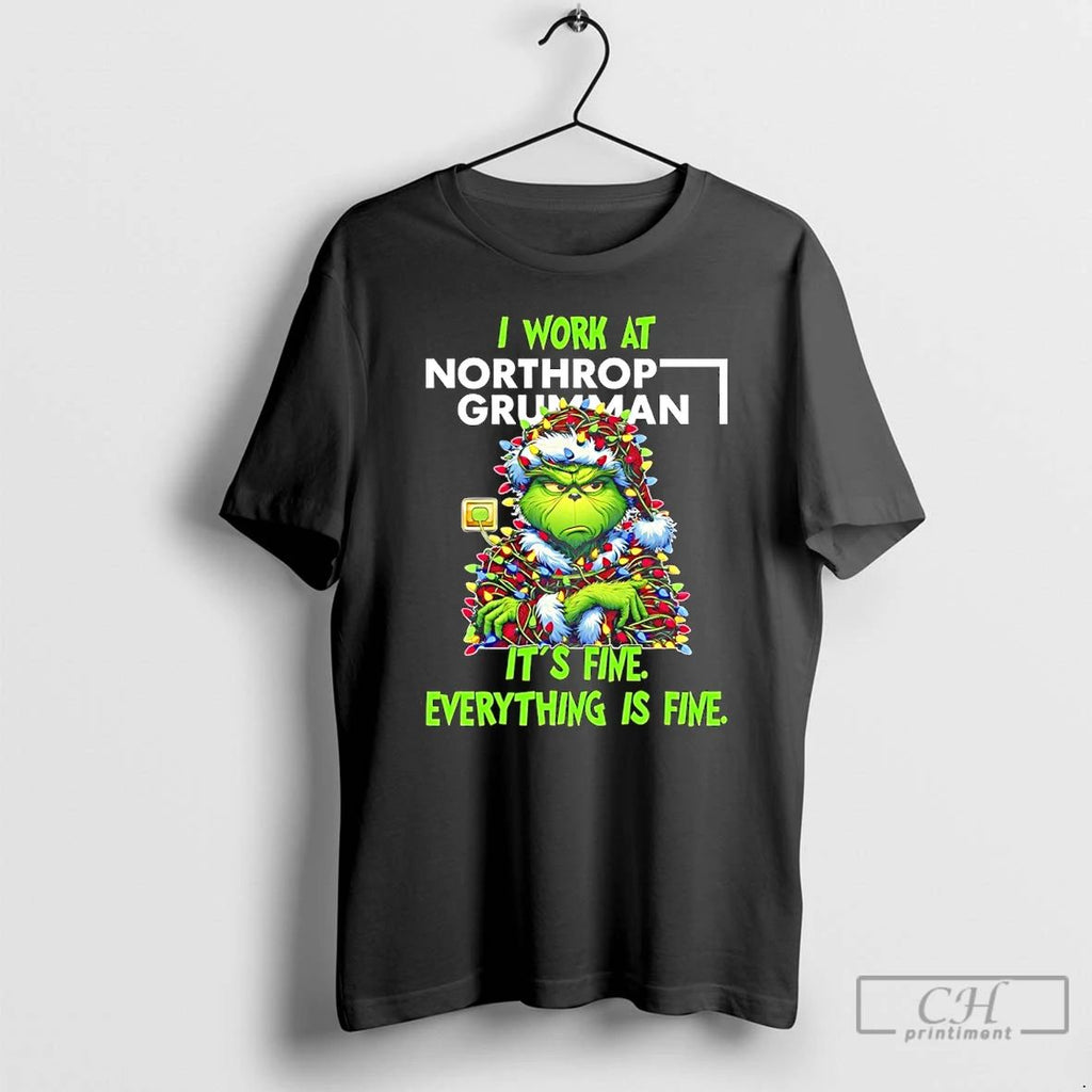 Classic Grinch Christmas Light I Work At Northrop Grumman Its Fine Everything Is Fine Unisex T-shirt, Sweatshirt, Hoodie, Long Sleeve Tee - T-Shirt, Sweatshirt, Hoodie