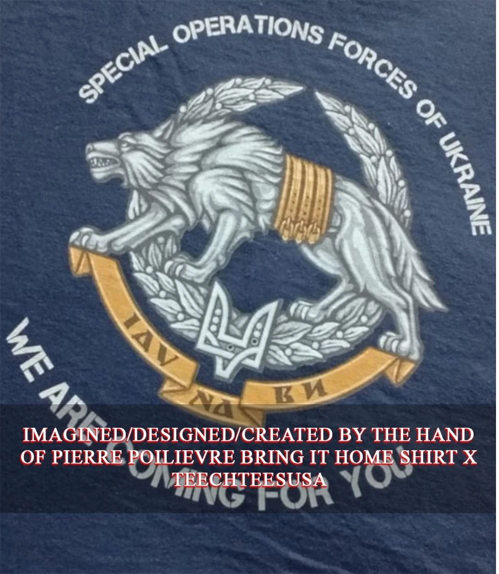 Special Operations Forces of Ukraine we are coming for you shirt Unisex T-shirt, Sweatshirt, Hoodie, Long Sleeve Tee - T-Shirt, Sweatshirt, Hoodie