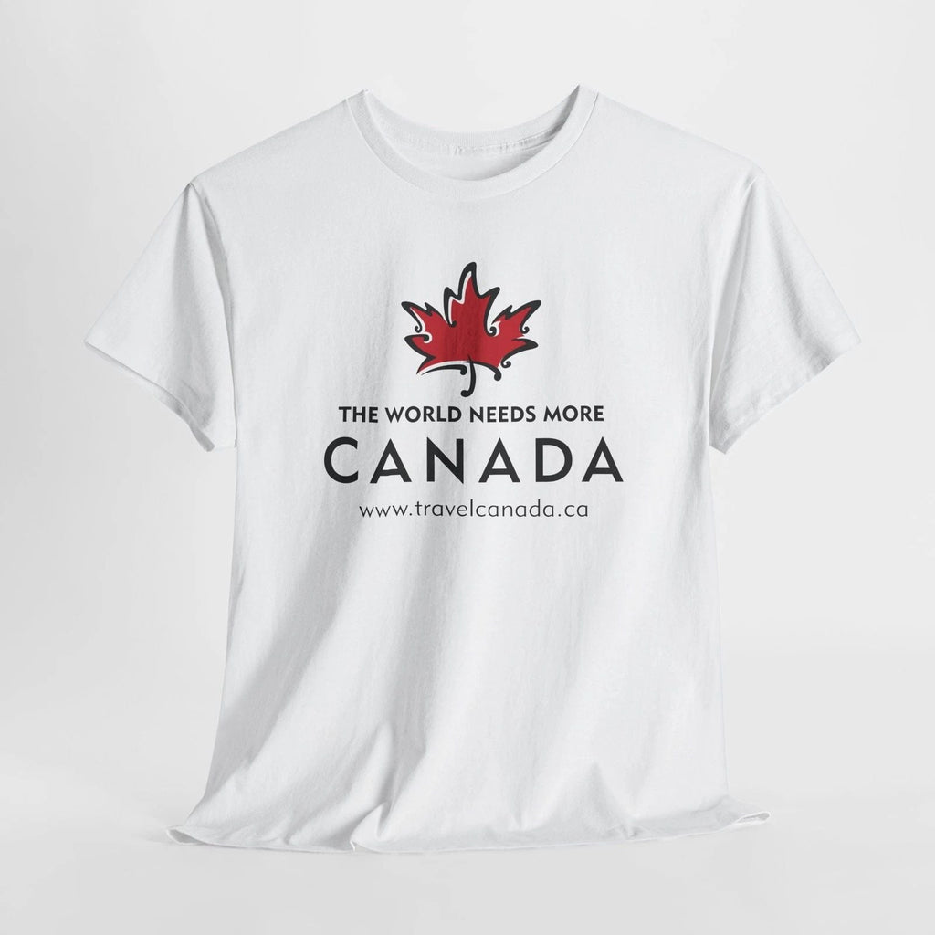 Travel Canada Unisex Tee, The World Needs More Canada T-Shirt, Canadian Traveler Unisex T-shirt, Sweatshirt, Hoodie, Long Sleeve Tee - T-Shirt, Sweatshirt, Hoodie