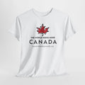 Travel Canada Unisex Tee, The World Needs More Canada T-Shirt, Canadian Traveler Unisex T-shirt, Sweatshirt, Hoodie, Long Sleeve Tee - T-Shirt, Sweatshirt, Hoodie