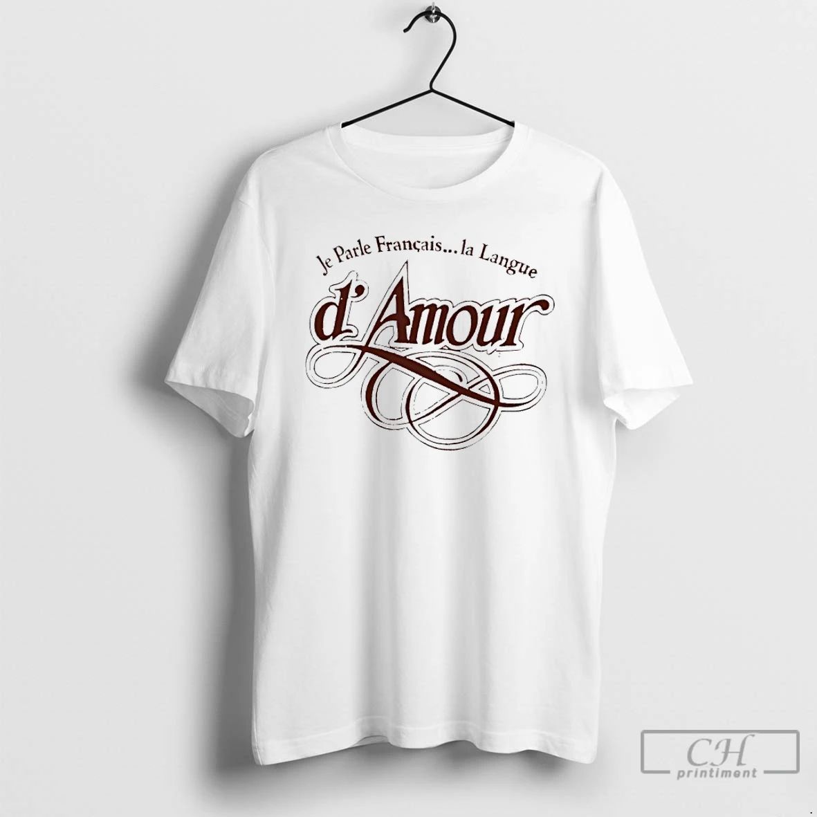 Classic Je Parle Francais La Langue Damour T Shirts Unisex T-shirt, Sweatshirt, Hoodie, Long Sleeve Tee - T-Shirt, Sweatshirt, Hoodie