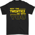 May the 20s Twenties Be With You Sci-Fi Mens T-Shirt 100% Cotton Unisex T-shirt, Sweatshirt, Hoodie, Long Sleeve Tee - T-Shirt, Sweatshirt, Hoodie