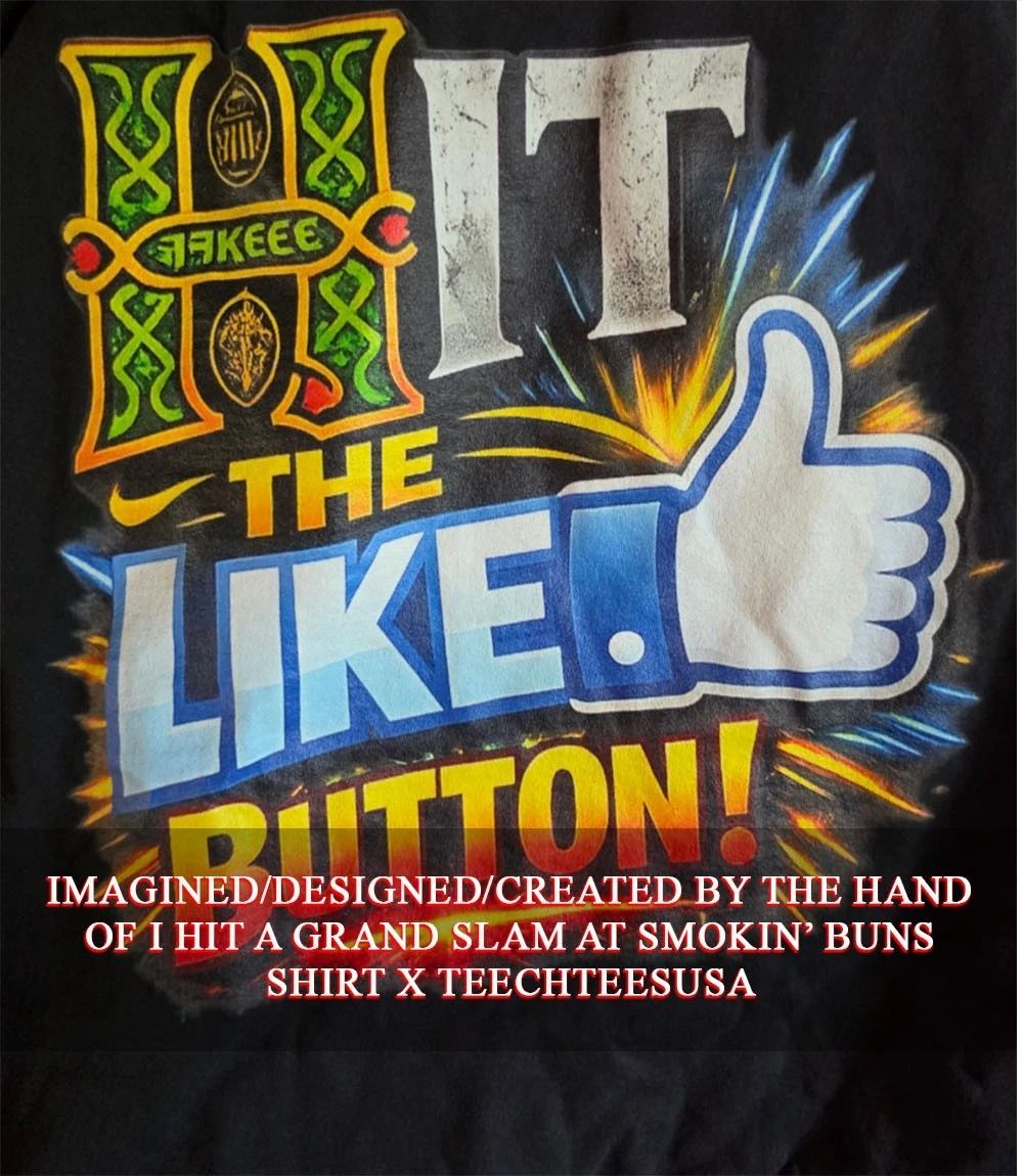 Hit the like button shirt Unisex T-shirt, Sweatshirt, Hoodie, Long Sleeve Tee - T-Shirt, Sweatshirt, Hoodie