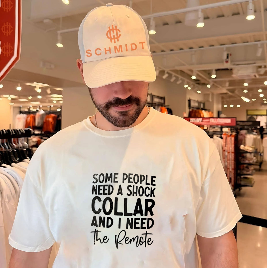 Some people need a shock collar and I need the remote shirt Unisex T-shirt, Sweatshirt, Hoodie, Long Sleeve Tee - T-Shirt, Sweatshirt, Hoodie