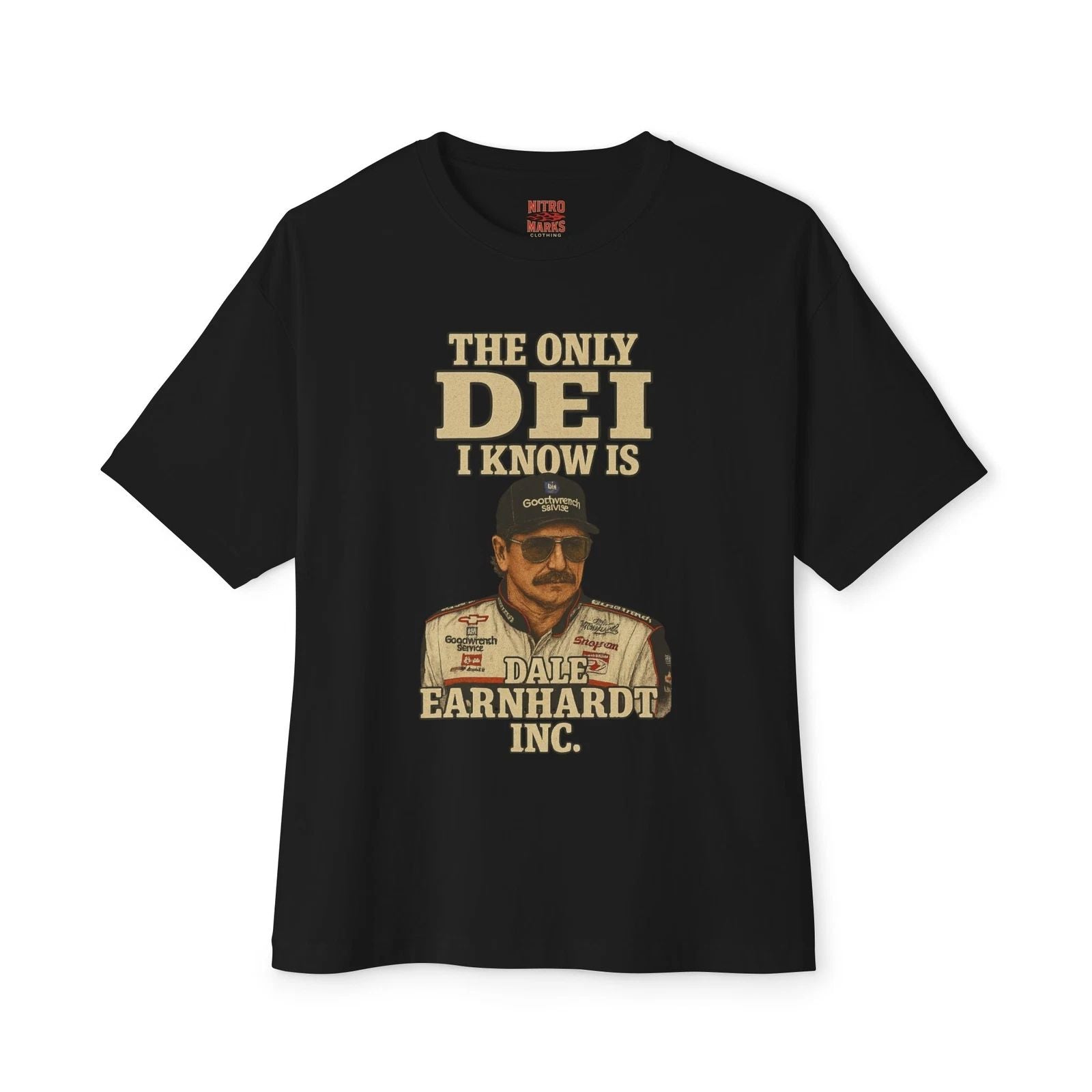 The Only DEI I Know Is Dale Earnhardt Inc. T-Shirt Unisex T-shirt, Sweatshirt, Hoodie, Long Sleeve Tee - T-Shirt, Sweatshirt, Hoodie