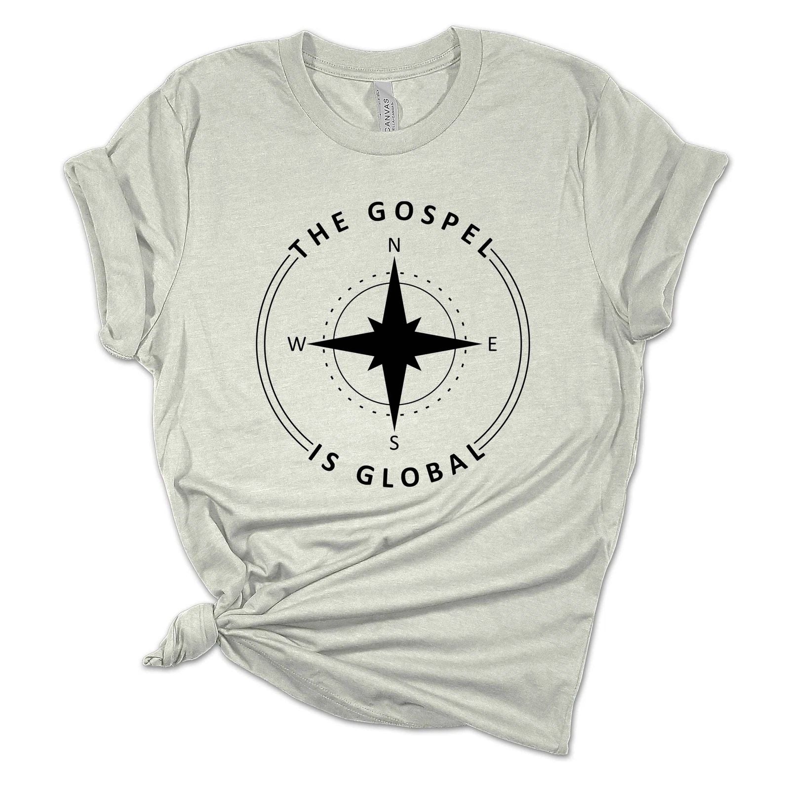Womens Christian Tshirt the Gospel is Global Compass Jesus Christian Short Unisex T-shirt, Sweatshirt, Hoodie, Long Sleeve Tee - T-Shirt, Sweatshirt, Hoodie