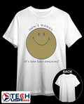 Dont worry its too late anyway shirt Unisex T-shirt, Sweatshirt, Hoodie, Long Sleeve Tee - T-Shirt, Sweatshirt, Hoodie
