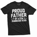 Men's funny dad of few dumbass kids t-shirt girls boys father's day gift tee Unisex T-shirt, Sweatshirt, Hoodie, Long Sleeve Tee - T-Shirt, Sweatshirt, Hoodie
