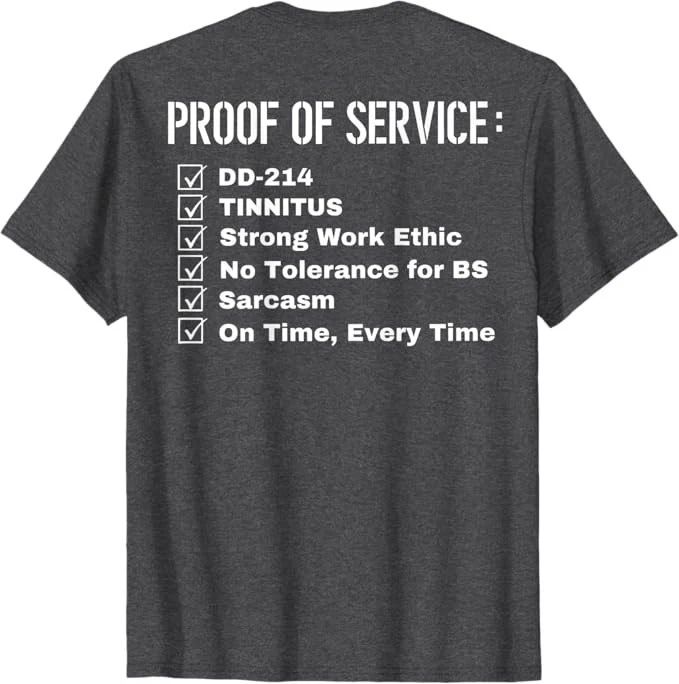 Proof of Service Dd-214 Tinnitus Strong Work Ethic... (Back) T-Shirt Unisex T-shirt, Sweatshirt, Hoodie, Long Sleeve Tee - T-Shirt, Sweatshirt, Hoodie