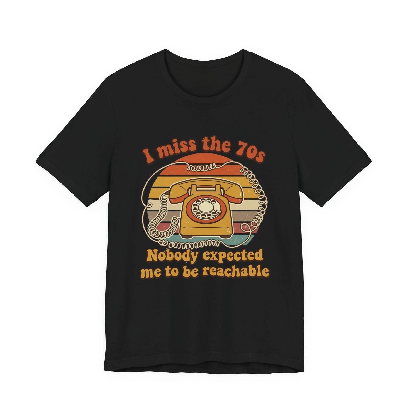 I Miss The 70s T-Shirt Throwback Rotary Phone Graphic Tee Retro Humor Sarcastic Unisex T-shirt, Sweatshirt, Hoodie, Long Sleeve Tee - T-Shirt, Sweatshirt, Hoodie