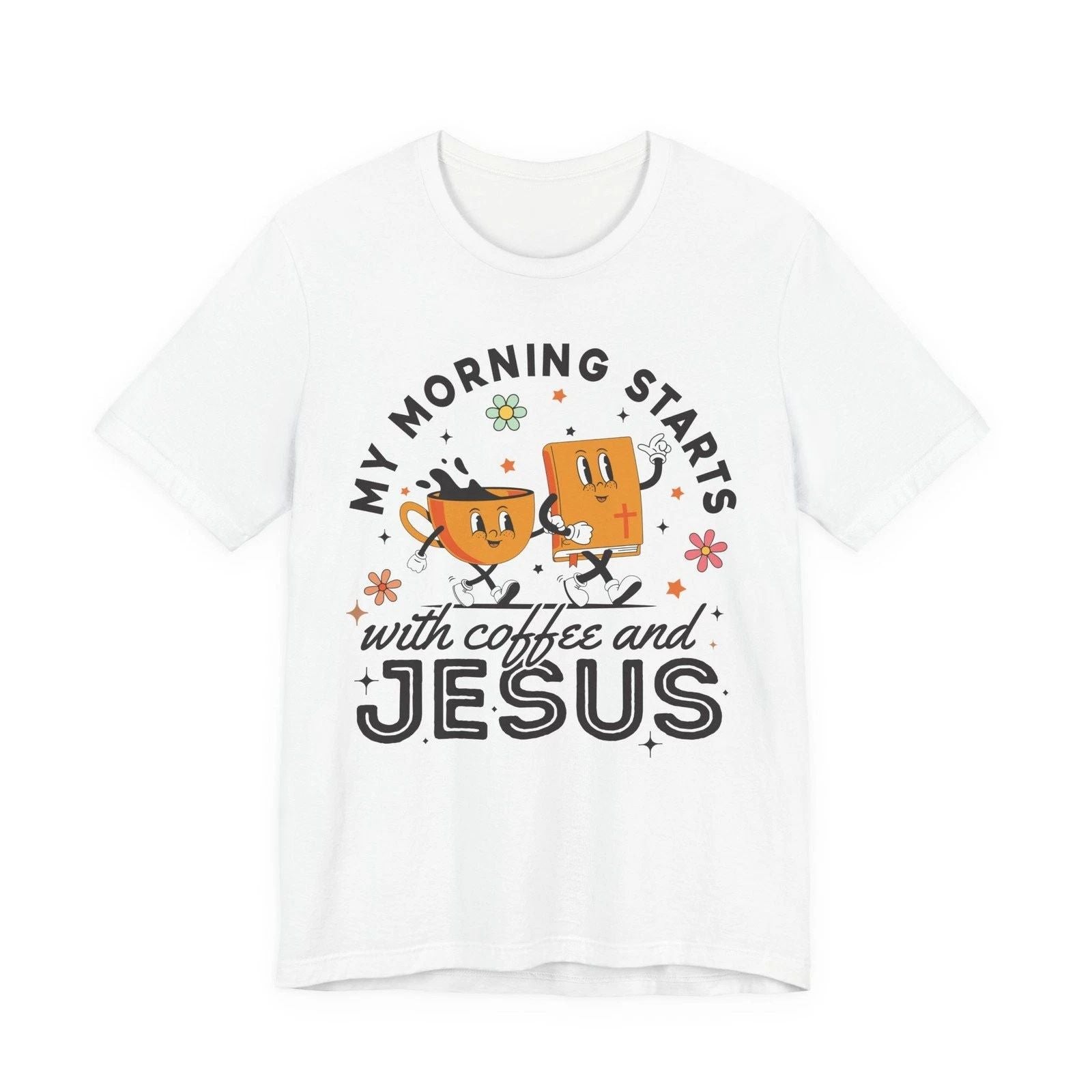 Unisex Wrapped in Jesus T-shirt My Morning Starts with Coffee and Jesus . Unisex T-shirt, Sweatshirt, Hoodie, Long Sleeve Tee - T-Shirt, Sweatshirt, Hoodie