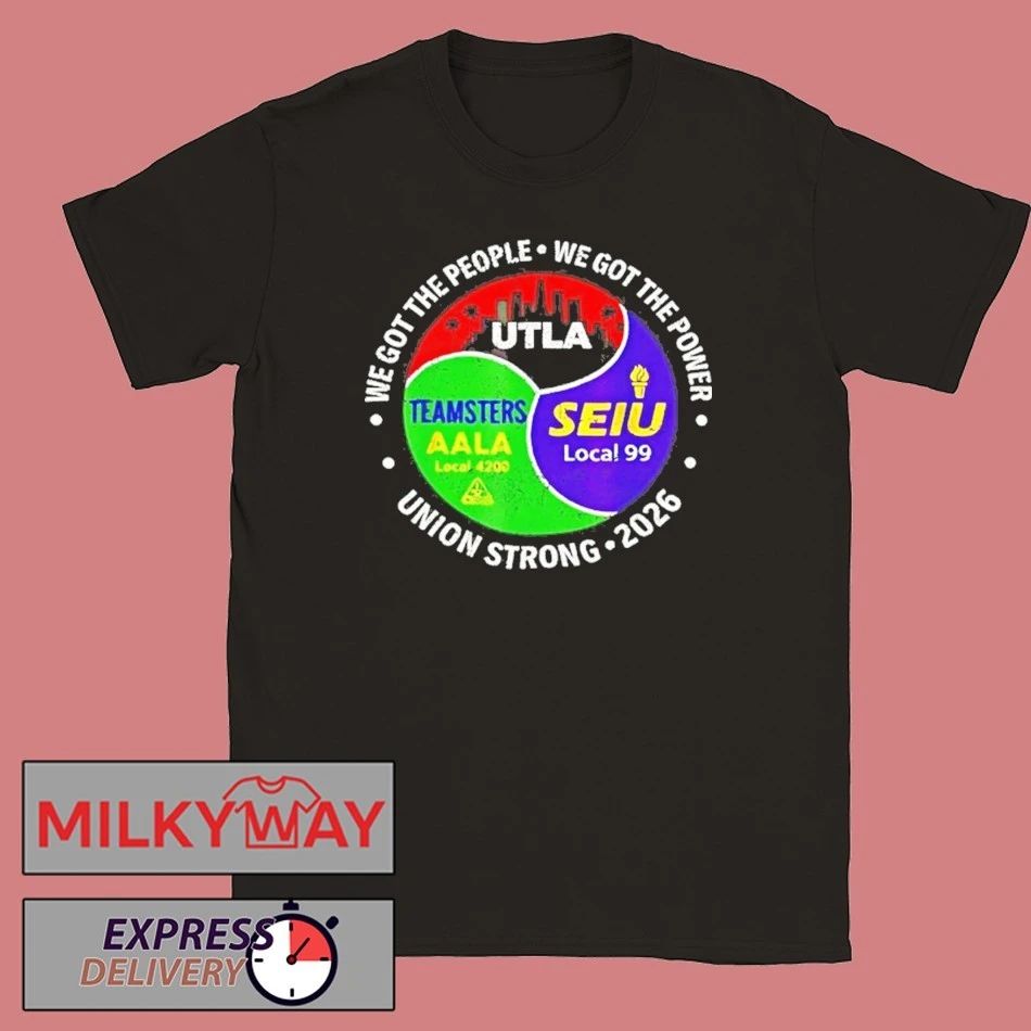 Labor Movement Utla Seiu Aala We Got The People Classic Shirts Unisex T-shirt, Sweatshirt, Hoodie, Long Sleeve Tee - T-Shirt, Sweatshirt, Hoodie
