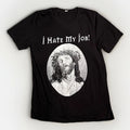 Vintage Street Wear Black T-shirt Of Jesus and the text "I HATE MY JOB!" Size M Unisex T-shirt, Sweatshirt, Hoodie, Long Sleeve Tee - T-Shirt, Sweatshirt, Hoodie