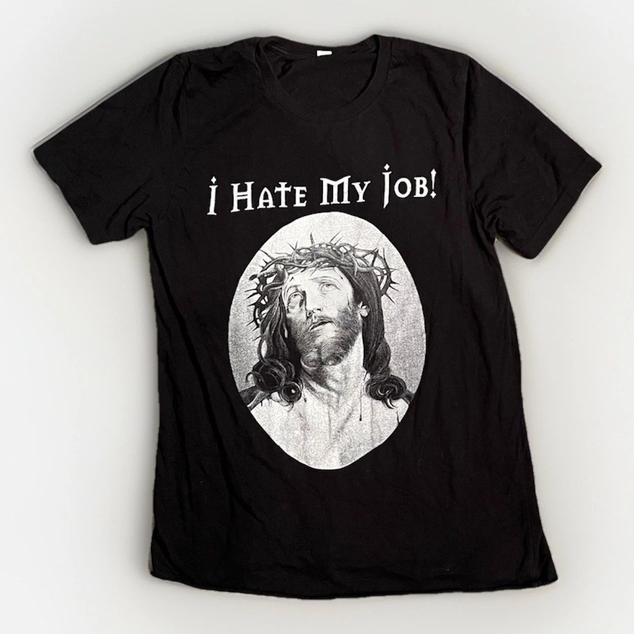 Vintage Street Wear Black T-shirt Of Jesus and the text "I HATE MY JOB!" Size M Unisex T-shirt, Sweatshirt, Hoodie, Long Sleeve Tee - T-Shirt, Sweatshirt, Hoodie