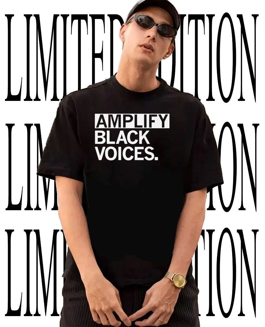 Amplify Black Voices shirt Unisex T-shirt, Sweatshirt, Hoodie, Long Sleeve Tee - T-Shirt, Sweatshirt, Hoodie