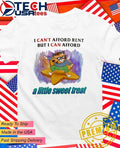 Cat I cant afford rent but I can afford a little sweet treat shirt Unisex T-shirt, Sweatshirt, Hoodie, Long Sleeve Tee - T-Shirt, Sweatshirt, Hoodie