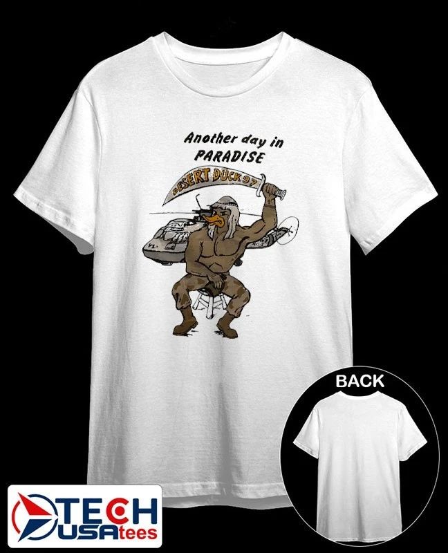 Another day in paradise desert duck 97 shirt Unisex T-shirt, Sweatshirt, Hoodie, Long Sleeve Tee - T-Shirt, Sweatshirt, Hoodie