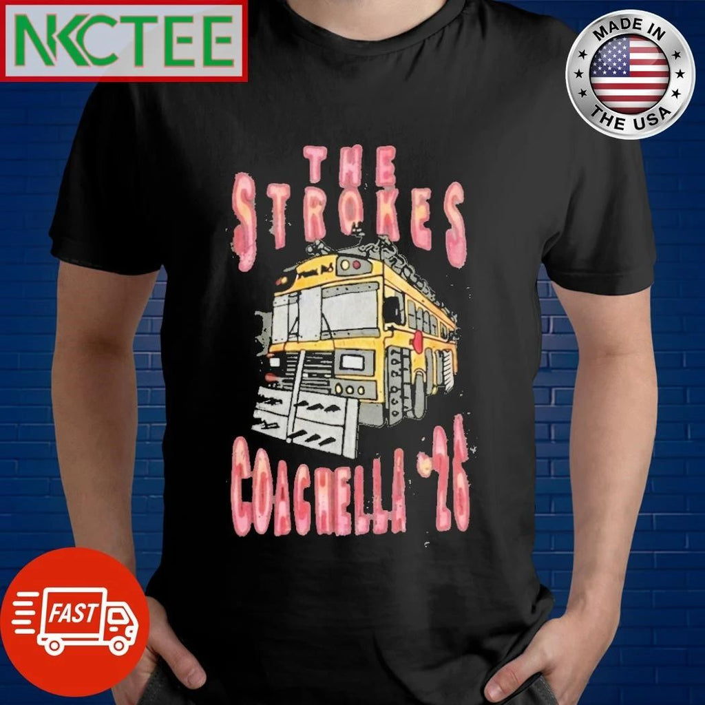 The Strokes Coachella 2026 Indio California Merch Vintage Bus Art car shirt Unisex T-shirt, Sweatshirt, Hoodie, Long Sleeve Tee - T-Shirt, Sweatshirt, Hoodie