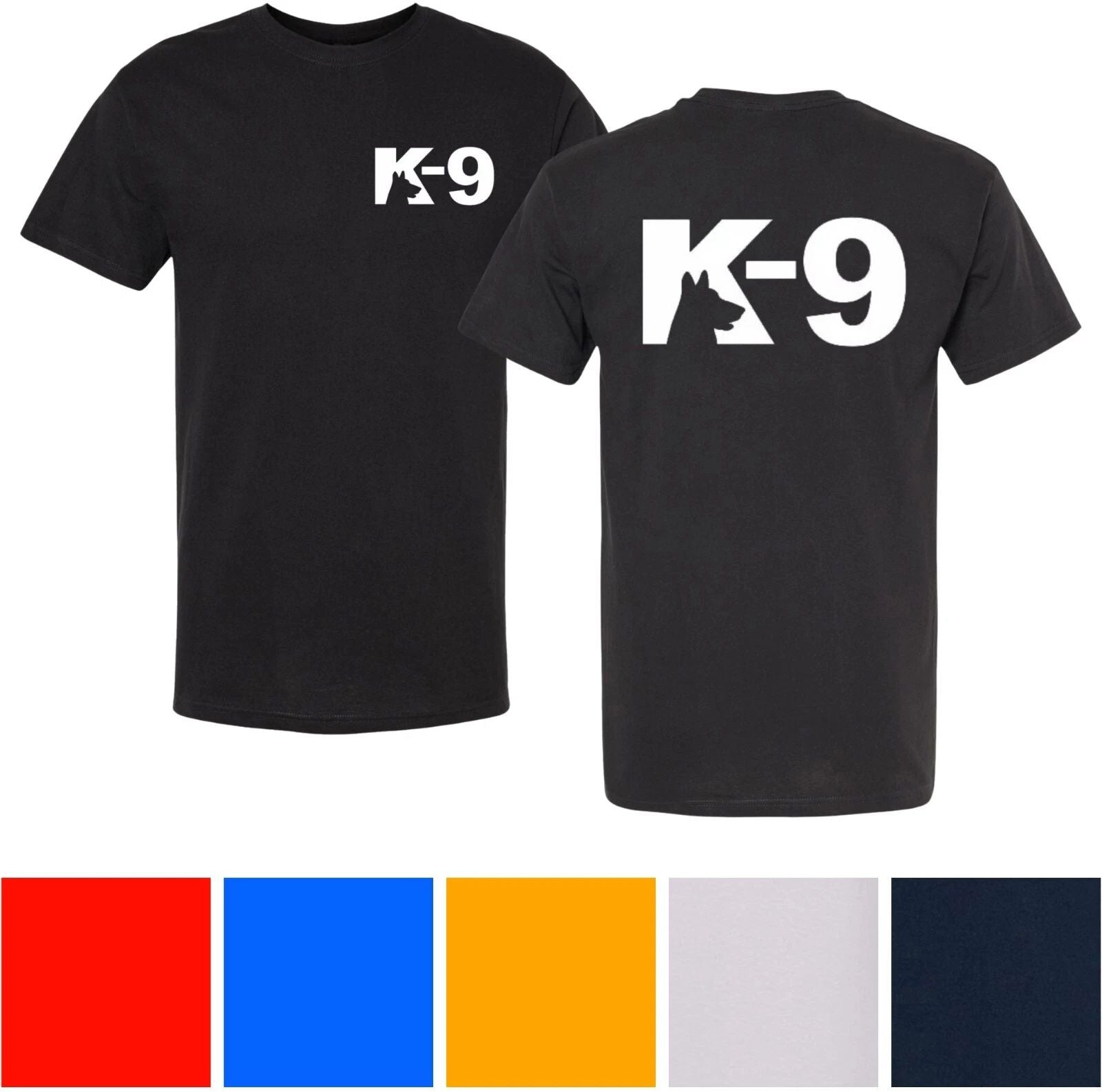 K9 Canine Dog Police T-Shirt Double Side Print Official Law Enforcement Shirt Unisex T-shirt, Sweatshirt, Hoodie, Long Sleeve Tee - T-Shirt, Sweatshirt, Hoodie