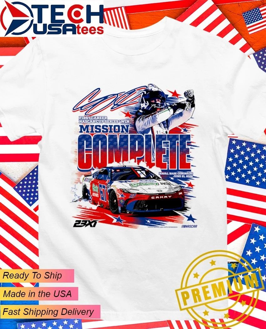 23XI Racing Mission Complete Corey Heims First Win NASCAR Cup Series Naval Base Coronado shirt - T-Shirt, Sweatshirt, Hoodie