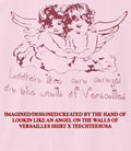 Lookin like an angel on the walls of Versailles shirt Unisex T-shirt, Sweatshirt, Hoodie, Long Sleeve Tee - T-Shirt, Sweatshirt, Hoodie
