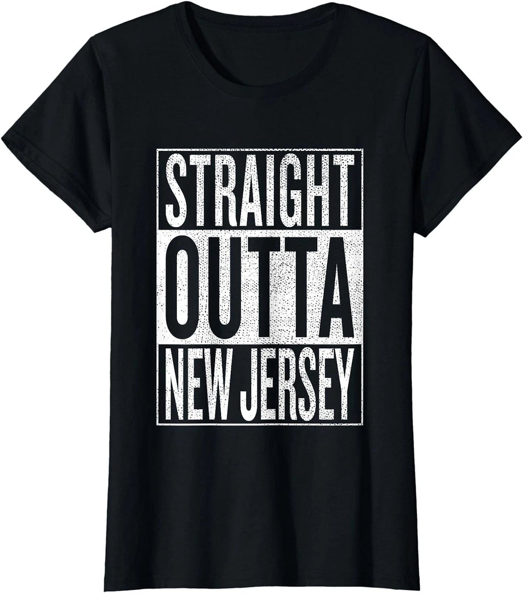 Straight Outta New Jersey Great Travel Gift Ladies' Crewneck T-Shirt Unisex T-shirt, Sweatshirt, Hoodie, Long Sleeve Tee - T-Shirt, Sweatshirt, Hoodie