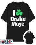 I love Drake Maye Boston Celtics St. Patricks Day shirt Unisex T-shirt, Sweatshirt, Hoodie, Long Sleeve Tee - T-Shirt, Sweatshirt, Hoodie