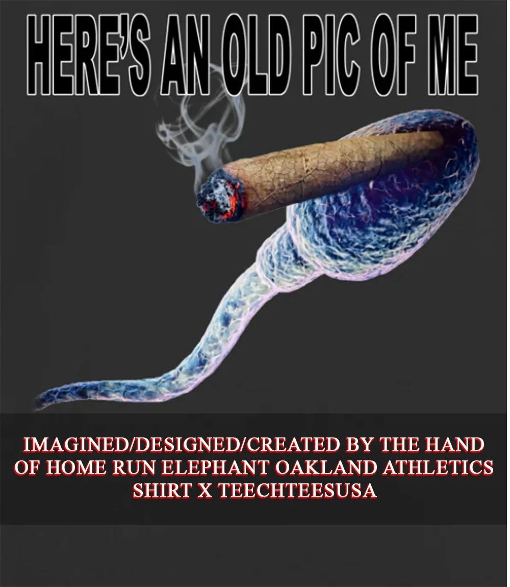 Heres an old pic of me smoking shirt Unisex T-shirt, Sweatshirt, Hoodie, Long Sleeve Tee - T-Shirt, Sweatshirt, Hoodie