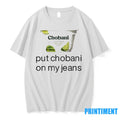 Guardin Chobani Put Chobani On My Jeans Tshirts Sweater Unisex T-shirt, Sweatshirt, Hoodie, Long Sleeve Tee - T-Shirt, Sweatshirt, Hoodie