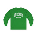 Sarcasm Long Sleeve Tee  Sarcastic Graphic T-Shirt Unisex T-shirt, Sweatshirt, Hoodie, Long Sleeve Tee - T-Shirt, Sweatshirt, Hoodie