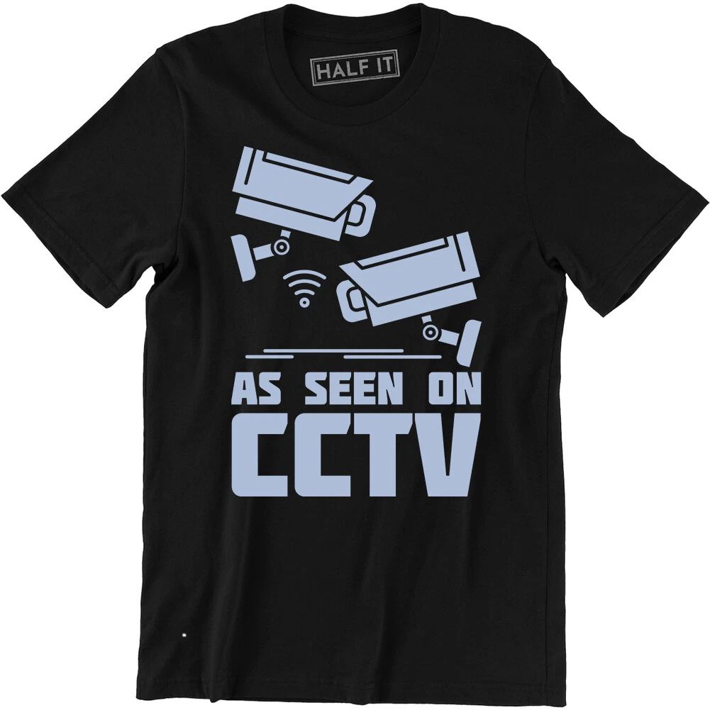 As seen on CCTV Shirt Quote T-shirt Tee Watching Over You Security Camera Guard Unisex T-shirt, Sweatshirt, Hoodie, Long Sleeve Tee - T-Shirt, Sweatshirt, Hoodie
