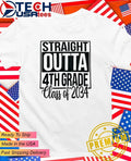 Straight Outta 4th Grade Class of 2034 shirt Unisex T-shirt, Sweatshirt, Hoodie, Long Sleeve Tee - T-Shirt, Sweatshirt, Hoodie