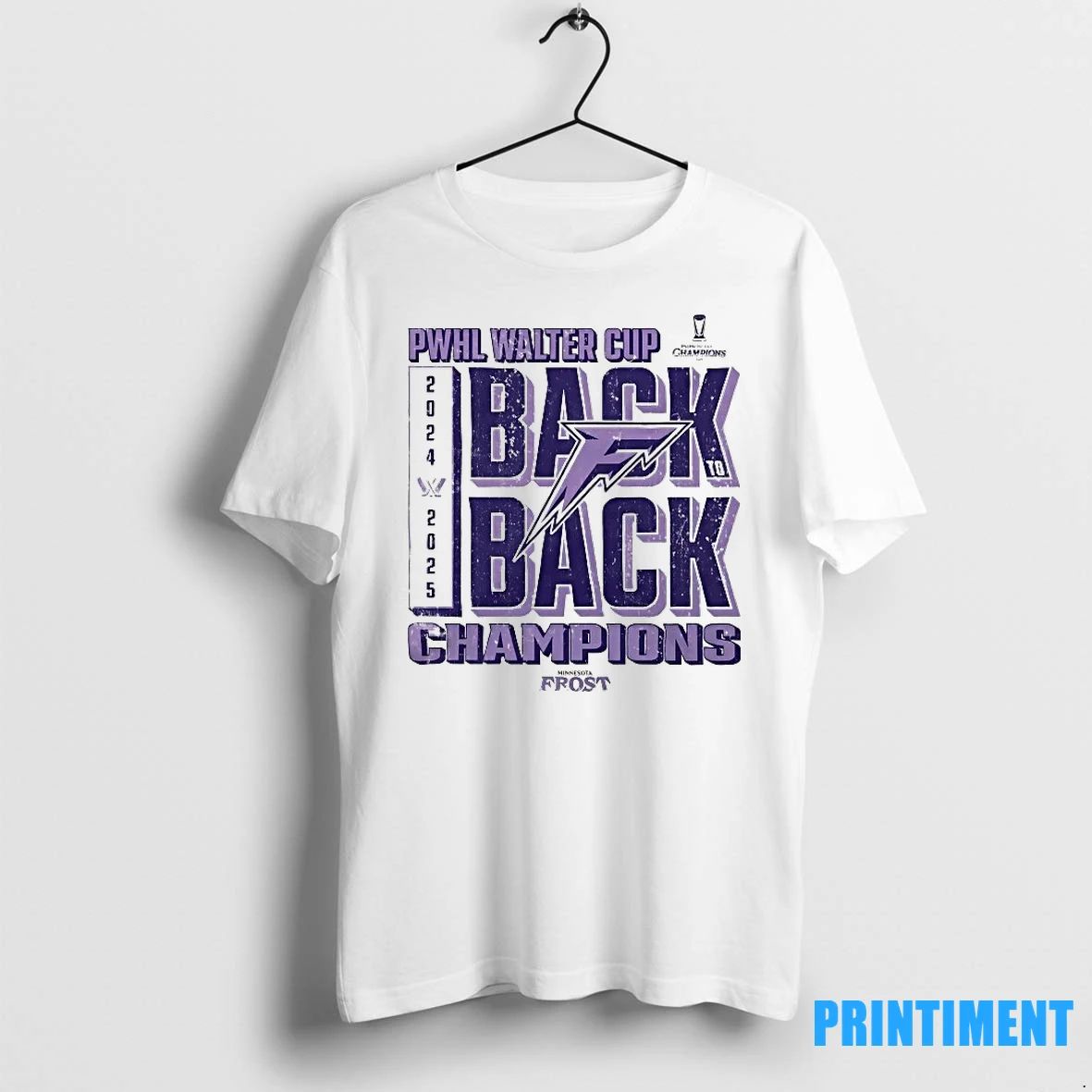 Minnesota Frost 2025 Back To Back Pwhl Walter Cup Champions Tshirts Sweater Unisex T-shirt, Sweatshirt, Hoodie, Long Sleeve Tee - T-Shirt, Sweatshirt, Hoodie