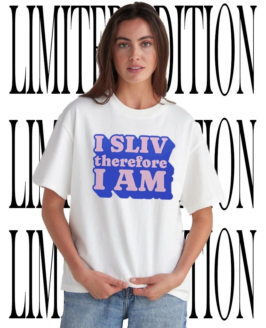 I sliv therefore I am shirt Unisex T-shirt, Sweatshirt, Hoodie, Long Sleeve Tee - T-Shirt, Sweatshirt, Hoodie